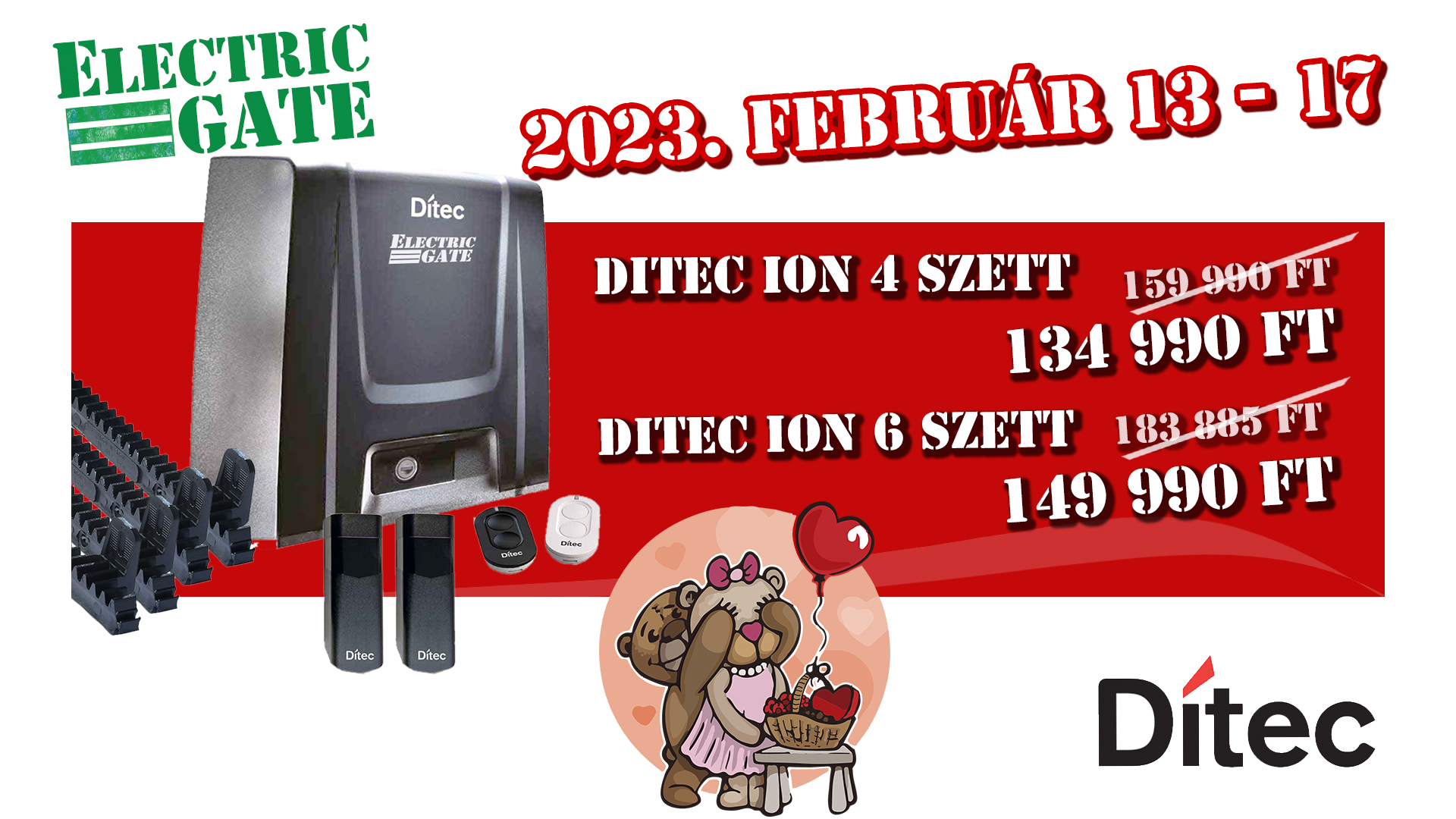 Ditec akció Electric Gate Kft- 2023.02.13. - 2023.02.17. - diteckapunyito.hu